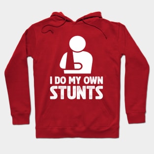 I Do My Own Stunts Funny Bikers Hoodie